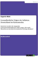 Gesundheitliche Folgen der Inflation. Deutschland im Krisenmodus af Eugenie Mohr