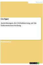 Auswirkungen der Globalisierung auf die Einkommensverteilung af Lisa Egger