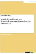 Aktuelle Entwicklungen und Herausforderungen des Human Resource Managements af Saskia Haschke