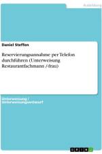 Reservierungsannahme per Telefon durchführen (Unterweisung Restaurantfachmann /-frau) af Daniel Steffen