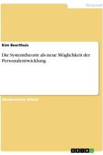 Die Systemtheorie als neue Möglichkeit der Personalentwicklung af Kim Beerthuis