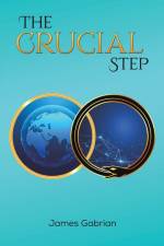 The Crucial Step af James Gabrian