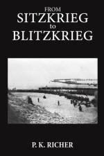 From Sitzkrieg to Blitzkrieg af P. K. Richer
