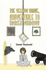 The Yellow House, Susceptible to Broken Windows af Daniel Raybould