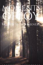 Moments of Joy - Moments of Darkness af Anthony Hollingsworth