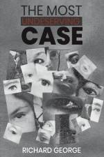The Most Undeserving Case