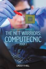 The Net Warriors af Lindsey R Hall