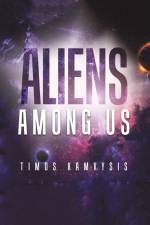 Aliens Among Us af Timos Kamvysis