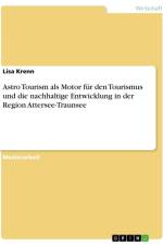 Astro Tourism als Motor für den Tourismus und die nachhaltige Entwicklung in der Region Attersee-Traunsee af Lisa Krenn
