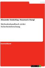 Methodenhandbuch ziviler Sicherheitsforschung af Alexander Siedschlag