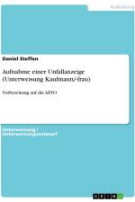 Aufnahme einer Unfallanzeige (Unterweisung Kaufmann/-frau) af Daniel Steffen