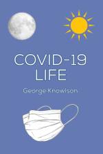 Covid-19 Life af George Knowlson