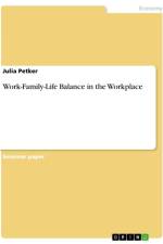 Work-Family-Life Balance in the Workplace af Julia Petker
