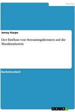 Der Einfluss von Streamingdiensten auf die Musikindustrie af Jenny Karpe