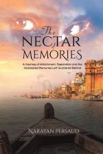 The Nectar of Memories af Narayan Persaud