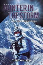 Hunter in the Storm af Caleb Anthrop