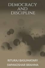 Democracy and Discipline af Rituraj Basumatary