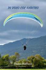 IN VOLO COL NARCISO af Emma Maffucci
