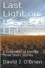 Last Light on the Sage Flats af David J. O'Brien