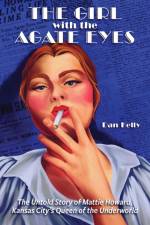 The Girl with the Agate Eyes af Dan Kelly