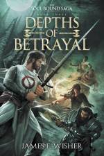 Depths of Betrayal af James E. Wisher