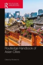 Routledge Handbook of Asian Cities