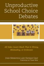 Unproductive School Choice Debates af John Merrifield