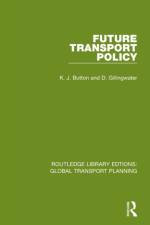 Future Transport Policy af K. J. Button