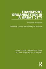 Transport Organisation in a Great City af Michael F. Collins
