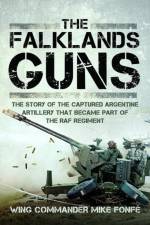 The Falklands Guns af Wing Commander Mike Fonfe