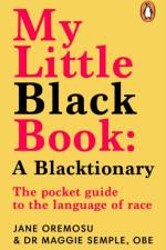 My Little Black Book: A Blacktionary af Maggie Semple
