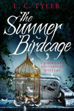 The Summer Birdcage af L C Tyler