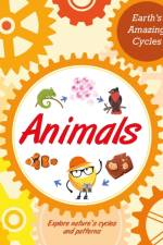 Earth's Amazing Cycles: Animals