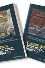 Classical Sociological Theory, 4e & Contemporary Sociological Theory, 4e Set af C Calhoun