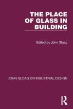 The Place of Glass in Building