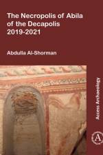 The Necropolis of Abila of the Decapolis 2019-2021 af Abdulla Al-Shorman