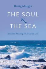 Soul & The Sea, The af Benig Mauger