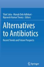 Alternatives to Antibiotics af Tilak Saha