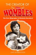 The Creator of the Wombles af Kate Robertson
