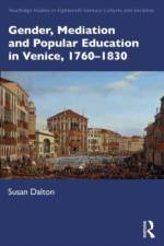 Gender, Mediation, and Popular Education in Venice, 1760–1830 af Susan (Universite de Montreal Dalton