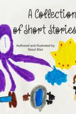 A Collection of Short Stories af Skout Blair