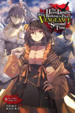 The Hero Laughs While Walking the Path of Vengeance a Second Time, Vol. 5 (light novel) af Humphrey Nero Kizuka