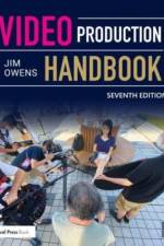 Video Production Handbook af Jim (Dean of the School of Communication Arts at Asbury University) Owens