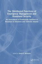 The Distributed Functions of Emergency Management and Homeland Security