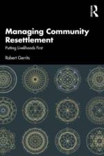 Managing Community Resettlement af Robert Gerrits