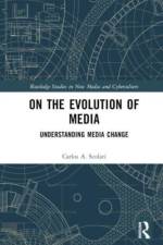 On the Evolution of Media af Carlos A. (Universitat Pompeu Fabra Scolari