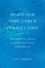 Space and Time under Persecution af Guy Miron