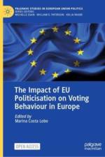 The Impact of EU Politicisation on Voting Behaviour in Europe