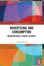 Advertising and Consumption af Everardo Rocha