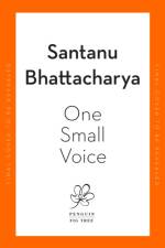One Small Voice af Santanu Bhattacharya